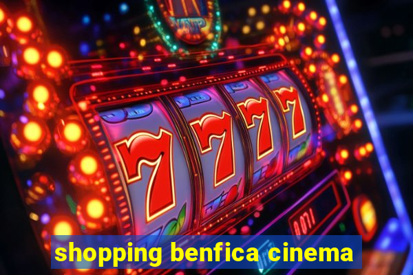 shopping benfica cinema